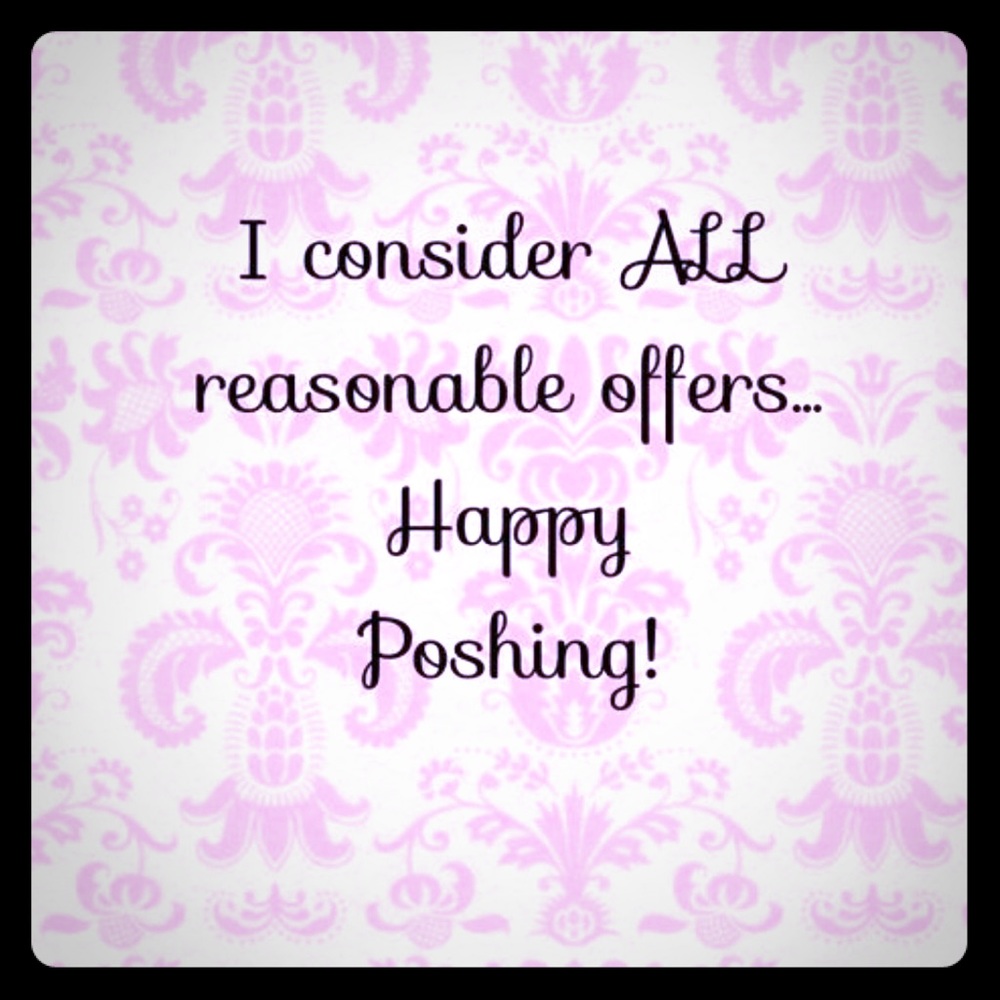 • I consider reasonable offers •